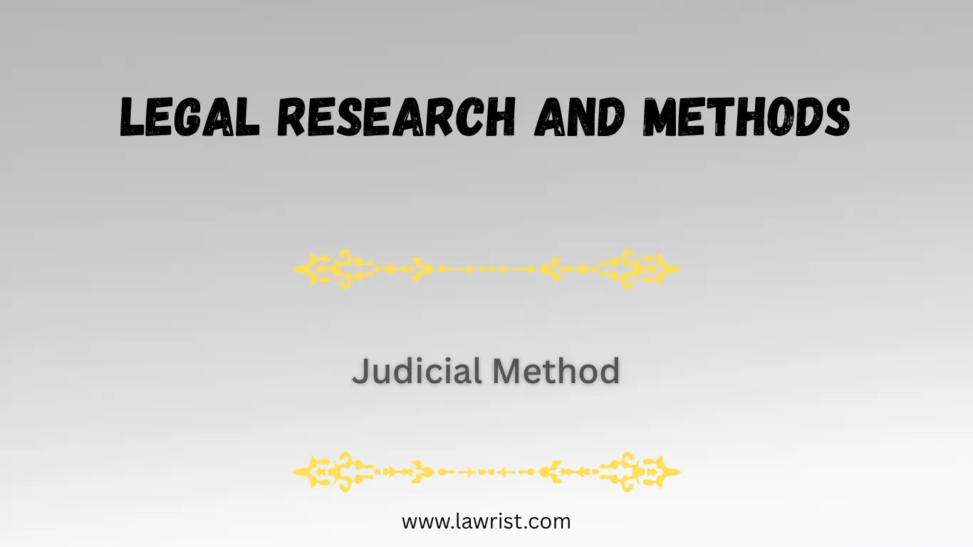 Judicial Method | Legal Research and Methods